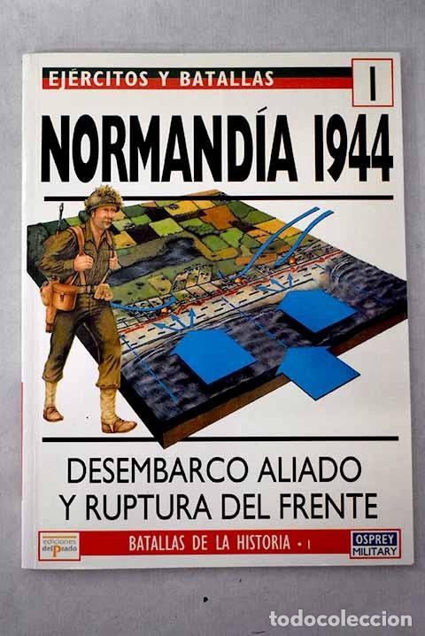Libros: Normand&iacute;a 1944: Badsey, Stephen.- Badsey, Stephen