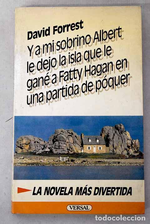 Libros: Y a mi sobrino Albert le dejo la isla que le gan&eacute; a Fatty Hagan en una partida de p&oacute;quer