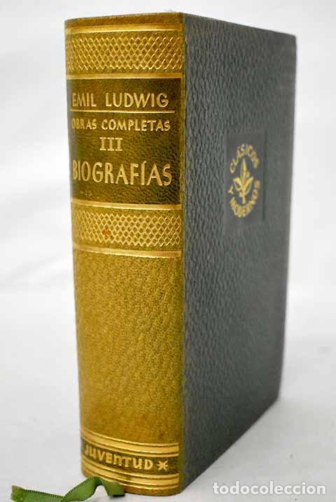 Libros: Obras completas, Tomo III.- Ludwig, Emil