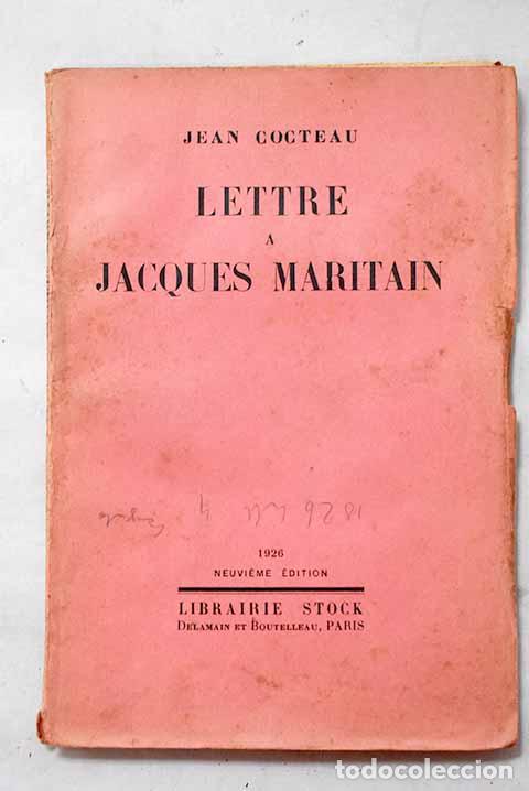 Libros: Lettre a Jacques Maritain.- Cocteau, Jean