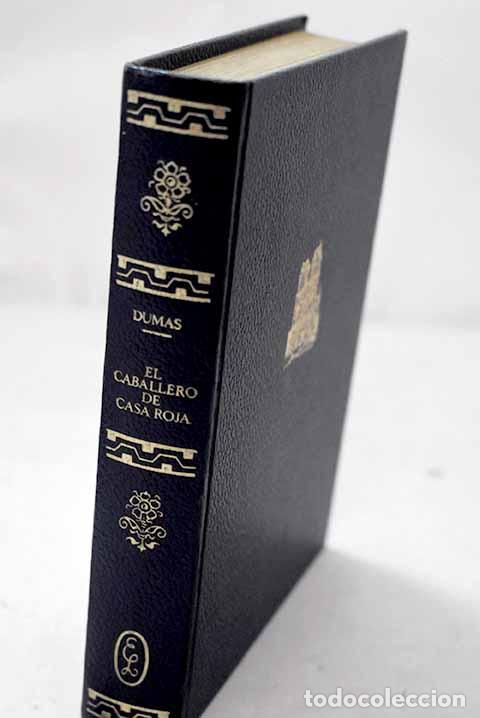 Libros: El caballero de la Casa Roja.- Dumas, Alejandro