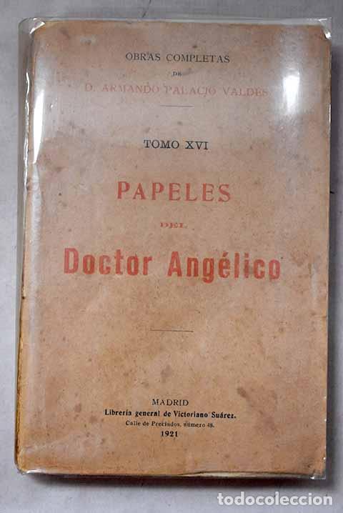 Libros: Obras completas, Tomo XVI : Papeles del doctor Ang&eacute;lico.- Palacio Vald&eacute;s, Armando