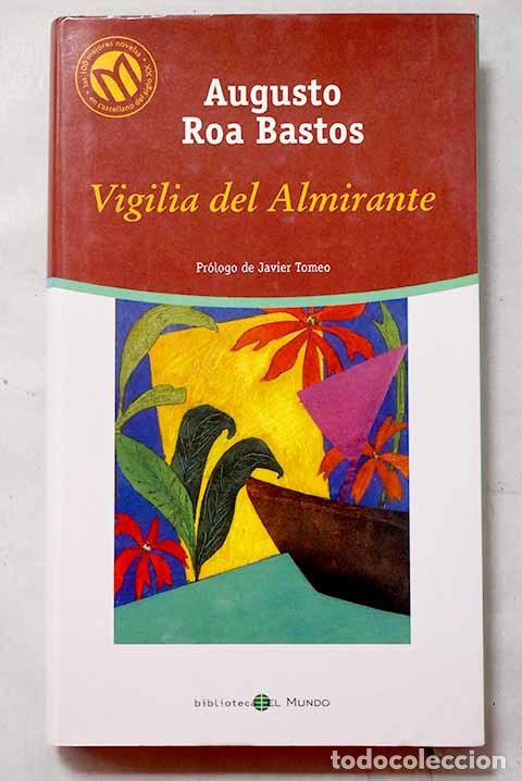 Libros: Vigilia del almirante.- Roa Bastos, Augusto