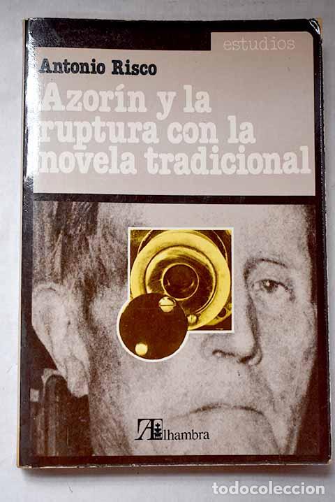 Libros: Azor&iacute;n y la ruptura con la novela tradicional.- Risco, Ant&oacute;n