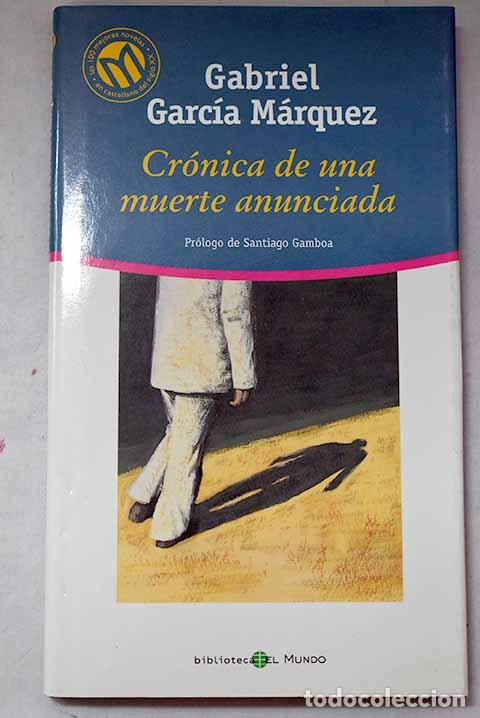 Libros: Cr&oacute;nica de una muerte anunciada.- Garc&iacute;a M&aacute;rquez, Gabriel