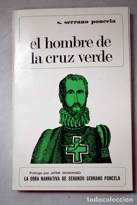 books: El hombre de la cruz verde.- Serrano Poncela, Segundo