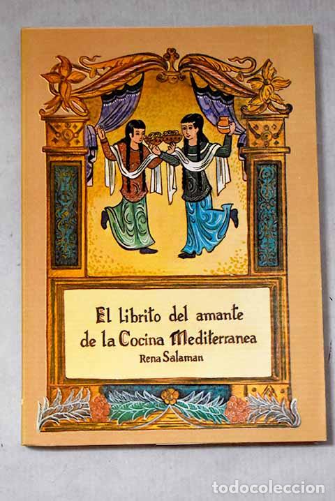 Livres: El librito del amante de la cocina mediterr&aacute;nea.- Salaman, Rena