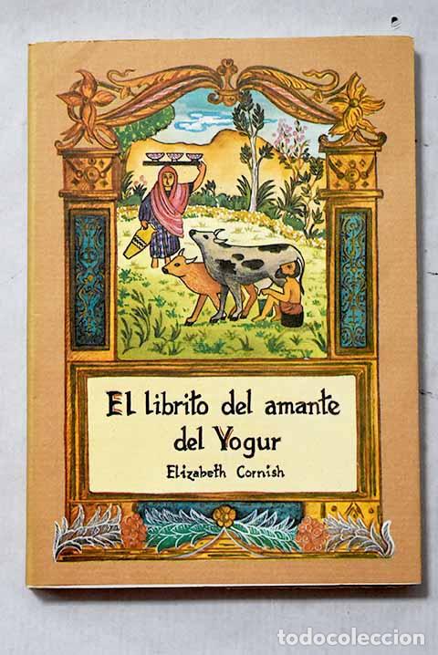 Livres: El librito del amante del yogur.- Cornish, Elizabeth