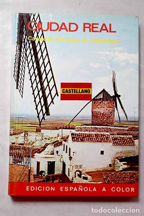 Livres: Ciudad Real: Enr&iacute;quez de Salamanca, Cayetano.- Enr&iacute;quez de Salamanca, Cayetano