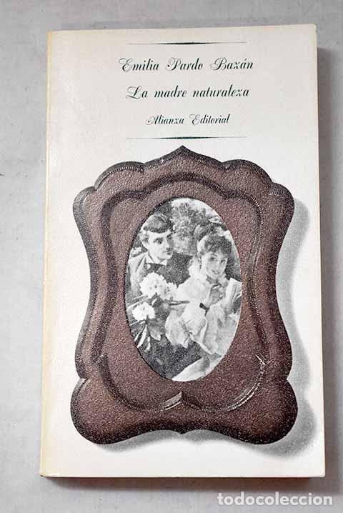 Libros: La madre naturaleza: Pardo Baz&aacute;n, Emilia.- Pardo Baz&aacute;n, Emilia