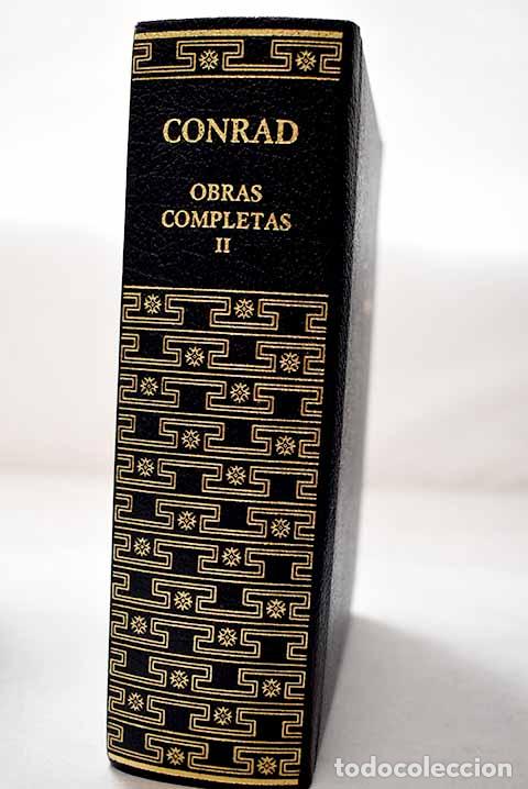 Libros: Obras completas, Tomo II.- Conrad, Joseph