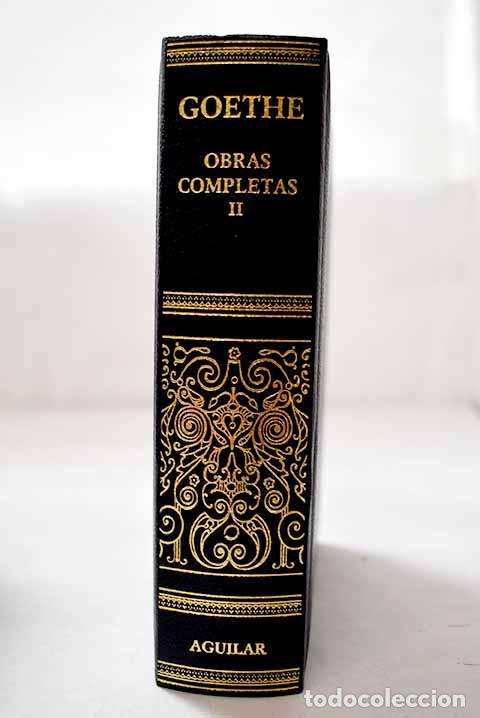 Libros: Obras completas, Tomo II.- Goethe, Johann Wolfgang von