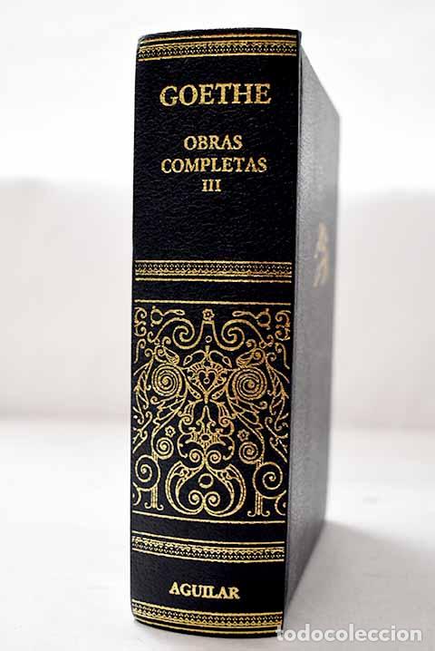 Libros: Obras completas, Tomo III.- Goethe, Johann Wolfgang von