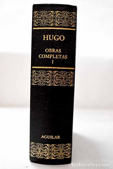 Libros: Obras completas, Tomo I.- Hugo, Victor