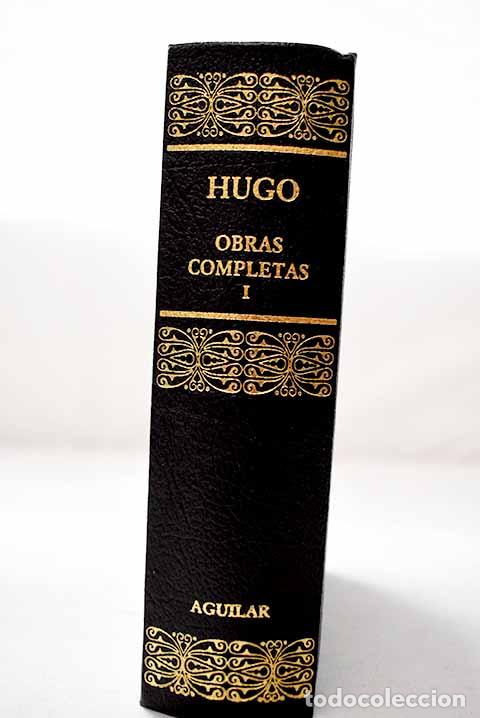 Libros: Obras completas, Tomo I.- Hugo, Victor