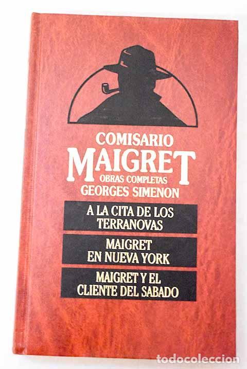 Libros: A la cita de los terranovas; Maigret en Nueva York ; Maigret y el cliente del s&aacute;bado
