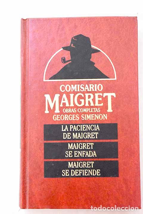 Libros: La paciencia de Maigret ; Maigret se enfada ; La pipa de Maigret ; Maigret se defiende