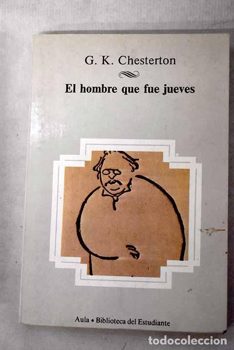 Libros: El hombre que fue jueves.- Chesterton, G. K.