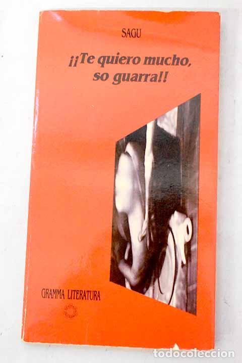 Libros: Te quiero mucho so guarra.- Sagu