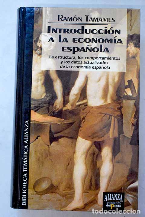 Libros: Introducci&oacute;n a la econom&iacute;a espa&ntilde;ola.- Tamames, Ram&oacute;n