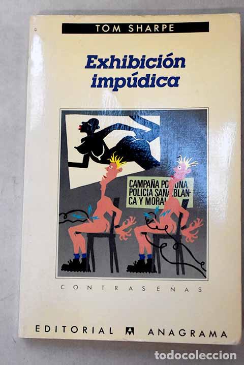 Libri di seconda mano: Exhibici&oacute;n imp&uacute;dica: Sharpe, Tom.- Sharpe, Tom