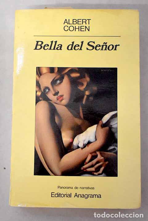 Libri di seconda mano: Bella del Se&ntilde;or: Cohen, Albert.- Cohen, Albert