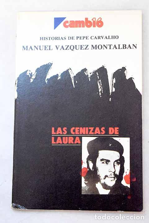 Libros: Las cenizas de Laura.- V&aacute;zquez Montalb&aacute;n, Manuel