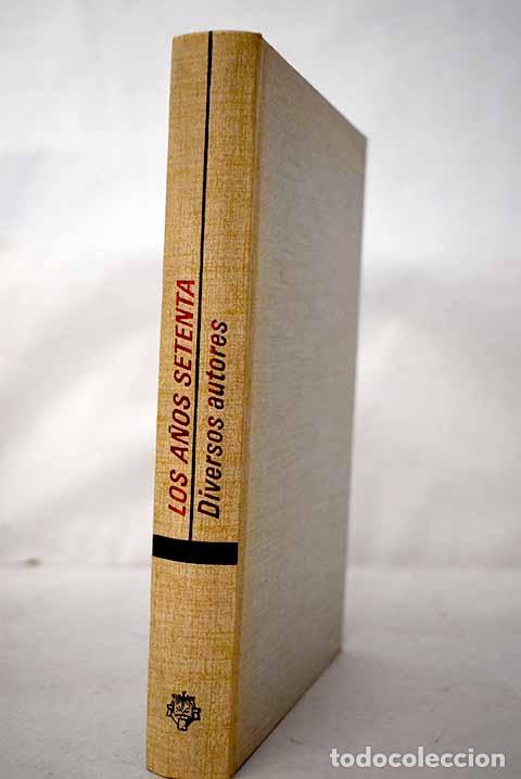 Libri di seconda mano: Los a&ntilde;os setenta: (El futuro de los Estados Unidos y el nuestro)