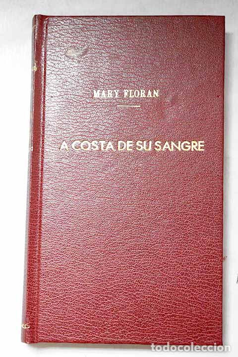 Libri di seconda mano: A costa de su sangre.- Floran, Mary