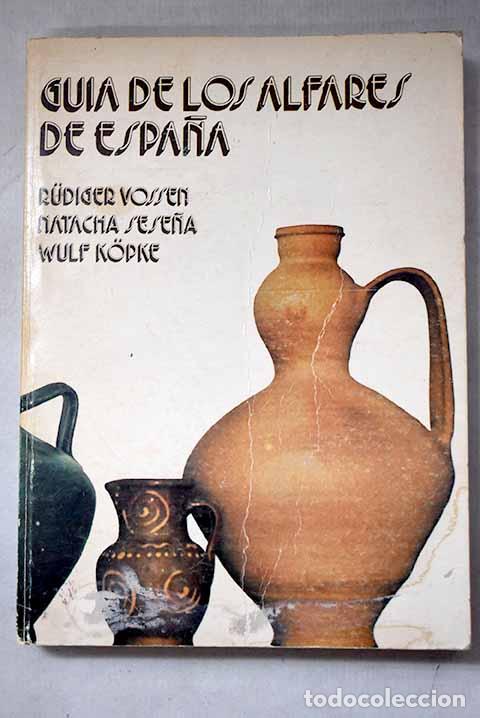 Libros: Gu&iacute;a de los alfares de Espa&ntilde;a (1971-1973).- Vossen, Ruediger