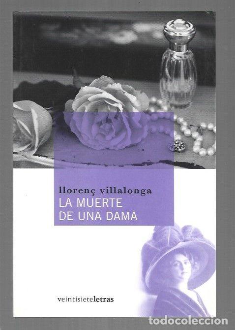 Libros: MUERTE DE UNA DAMA - LA - VILLALONGA, LLOREN&Ccedil; - Foto 1
