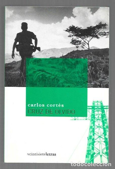 Libros: CRUZ DE OLVIDO - CORTES, CARLOS