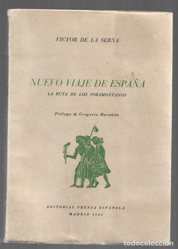 Libros: NUEVO VIAJE DE ESPA&Ntilde;A. LA RUTA DE LOS FORAMONTANOS - SERNA, VICTOR DE LA