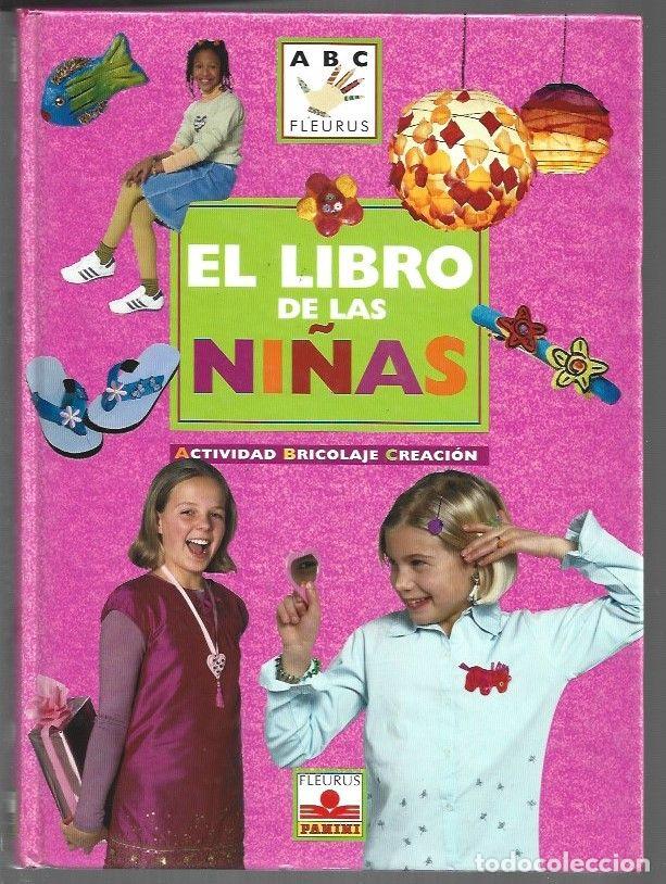 Libros: LIBRO DE LAS NI&Ntilde;AS - EL. ACTIVIDAD, BRICOLAJE, CREACION - VARIOS