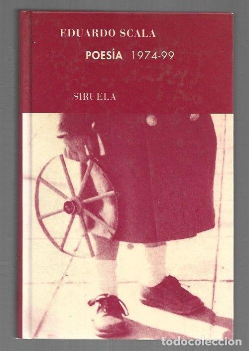 Libros: POESIA 1974-99 - SCALA, EDUARDO