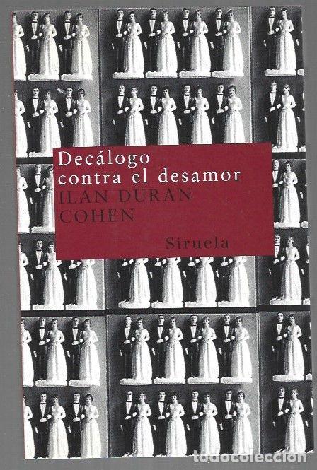 Libros: DECALOGO CONTRA EL DESAMOR - COHEN, ILAN DURAN - Foto 1
