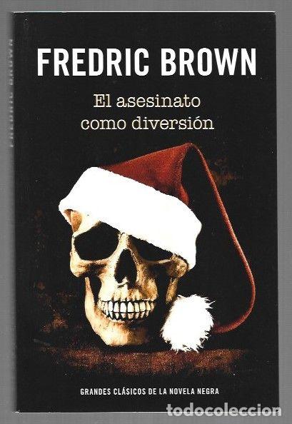 B&uuml;cher: ASESINATO COMO DIVERSION - EL - BROWN, FREDRIC