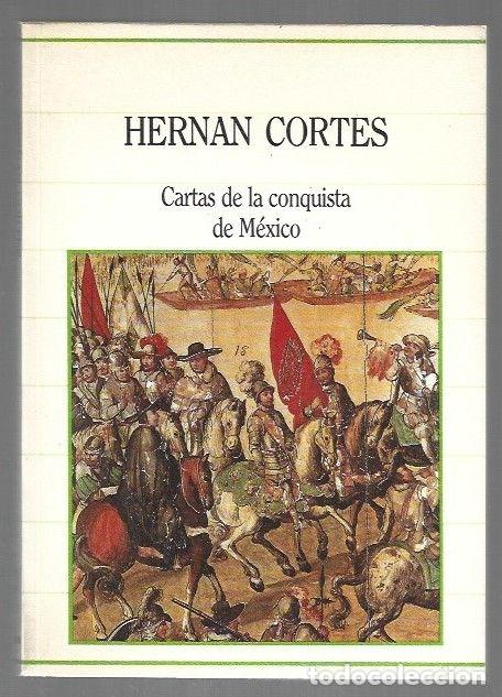 Libros: CARTAS DE LA CONQUISTA DE MEXICO - CORTES, HERNAN - Foto 1