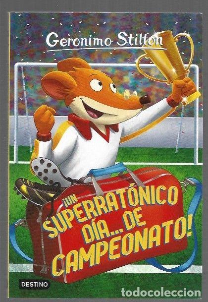 B&uuml;cher: GERONIMO STILTON 35: &iexcl;UN SUPERRATONICO DIA DE CAMPEONATO! - STILTON, GERONIMO