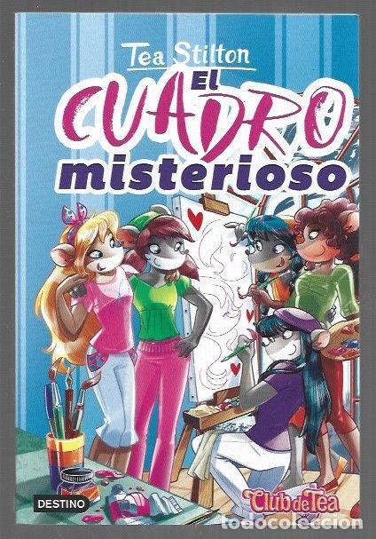 Libros: TEA STILTON 49: EL CUADRO MISTERIOSO - STILTON, TEA - Foto 1