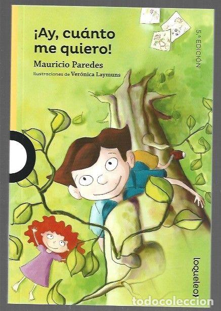 Libros: &iexcl;AY, CUANTO ME QUIERO! - PAREDES, MAURICIO (ILUSTRACIONES VERONICA LAYMUNS)