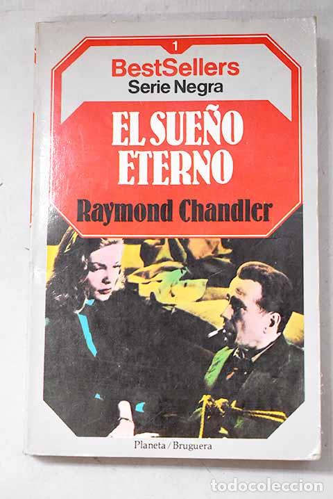 Libros: El sue&ntilde;o eterno: Chandler, Raymond.- Chandler, Raymond