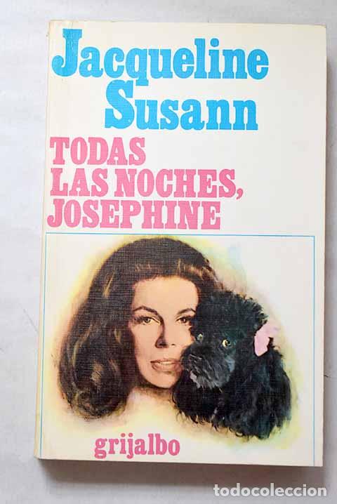 Libros: Todas las noches, Josephine.- Susann, Jacqueline