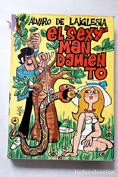 Libros: El sexy mandamiento.- Laiglesia, &Aacute;lvaro de