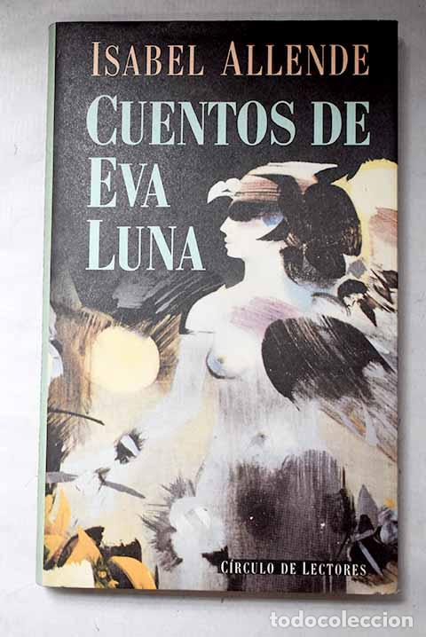 Libros: Cuentos de Eva Luna: Allende, Isabel.- Allende, Isabel