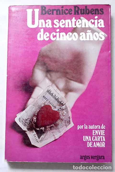 B&uuml;cher: Una sentencia de cinco a&ntilde;os.- Rubens, Bernice