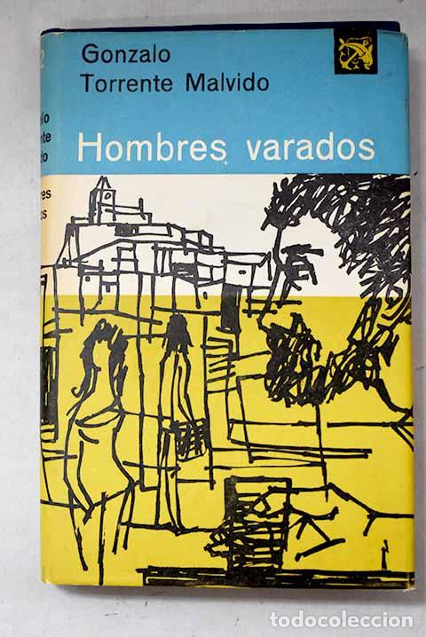 Libros: Hombres varados: Torrente Malvido, Gonzalo.- Torrente Malvido, Gonzalo