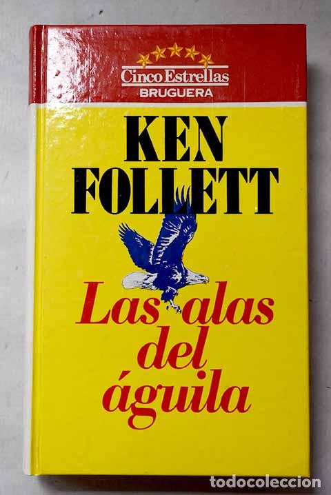 Livres: Las alas del &aacute;guila: Follett, Ken.- Follett, Ken