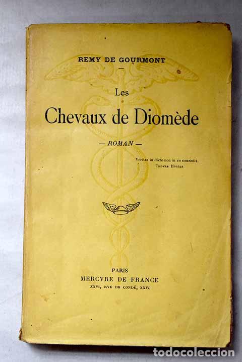 Libros: Les chevaux de diomede.- Gourmont, Remy de