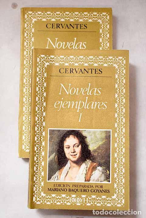 Libros: Novelas ejemplares: Cervantes Saavedra, Miguel de.- Cervantes Saavedra, Miguel de